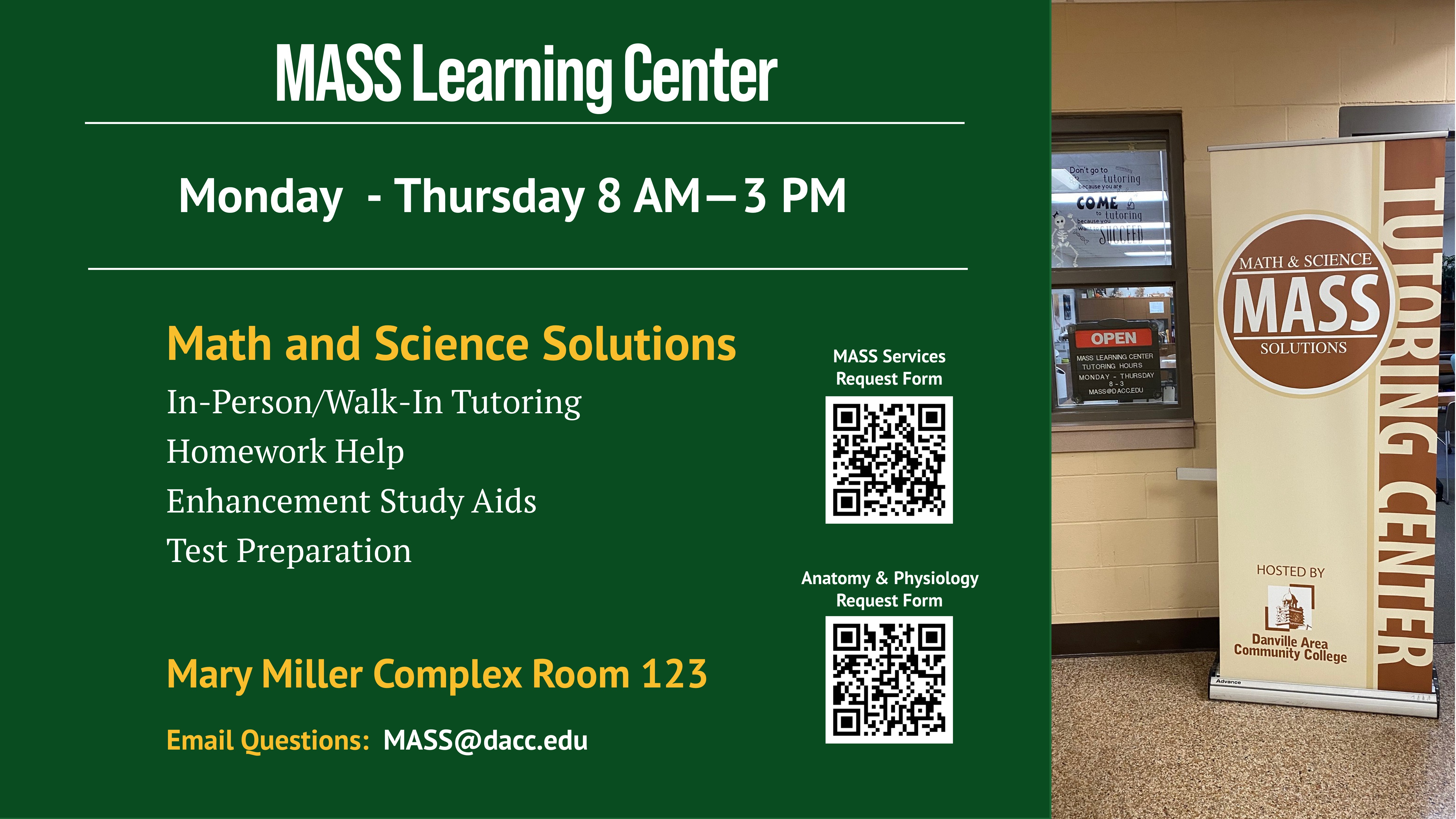MASS Learning Center will be open from Monday through Thursday from 8 a.m. to 3 p.m.